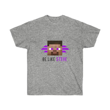 Load image into Gallery viewer, Be Like Steve Unisex Tee