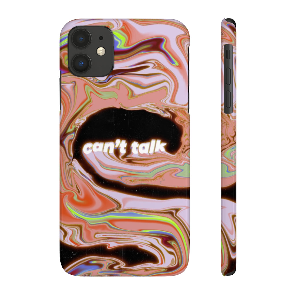 Can't Talk Slim Phone Case