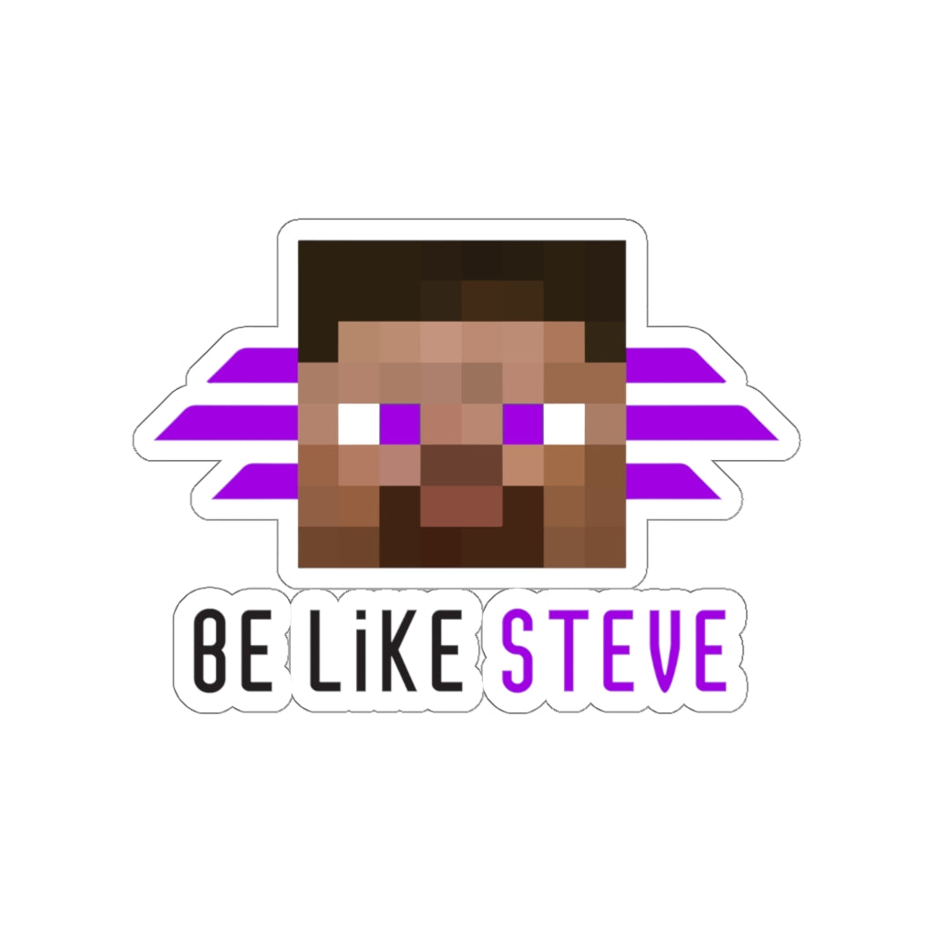 Be Like Steve Sticker