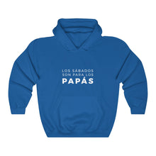 Load image into Gallery viewer, Los Sábados Son Para Los Papás Hooded Sweatshirt